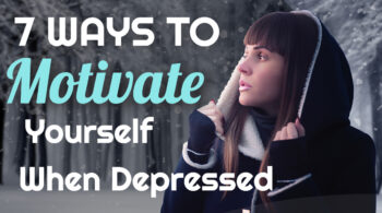 Way to motivate yourself when depressed