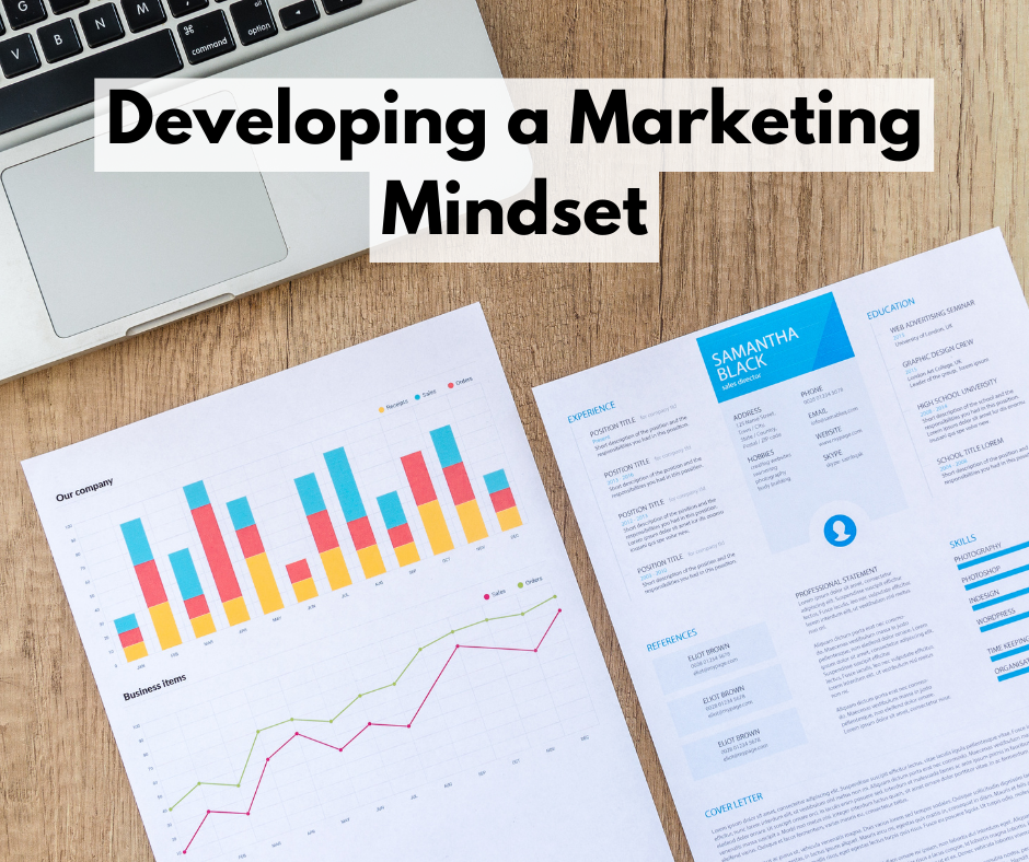 Developing a Marketing Mindset