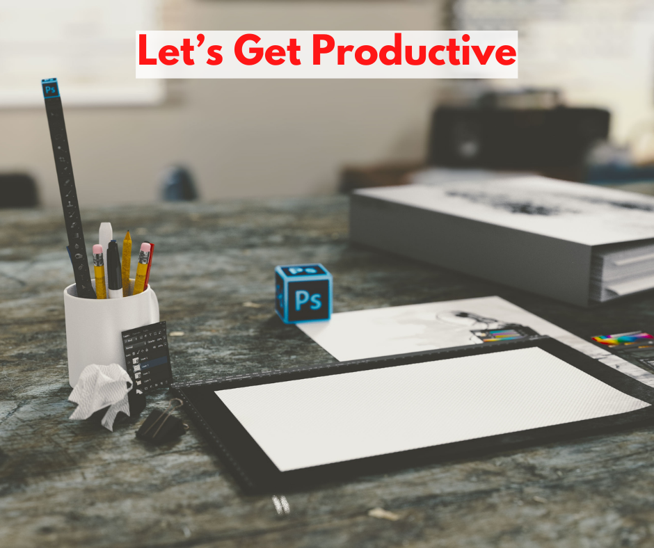 Let’s Get Productive