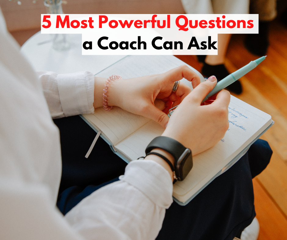 5 Most Powerful Questions a Coach Can Ask
