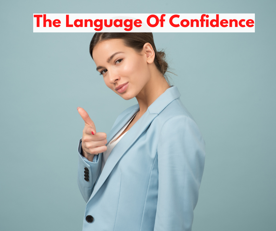 The Language Of Confidence