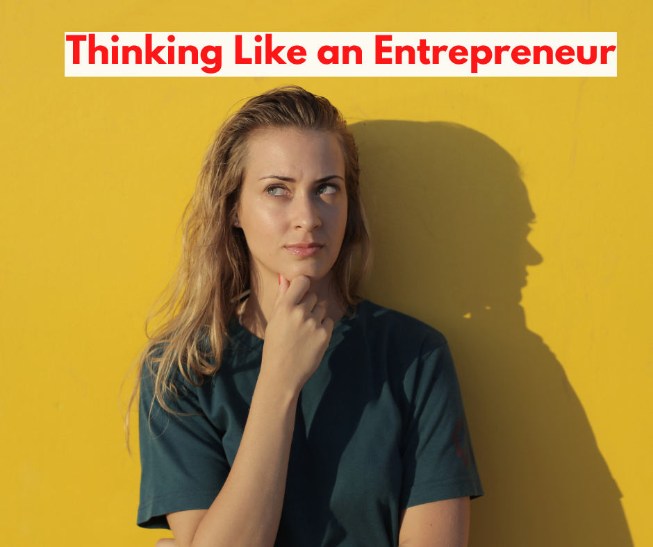 Thinking Like an Entrepreneur