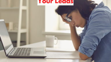 What Not To Do With Your Leads