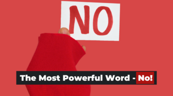 The Most Powerful Word - No!