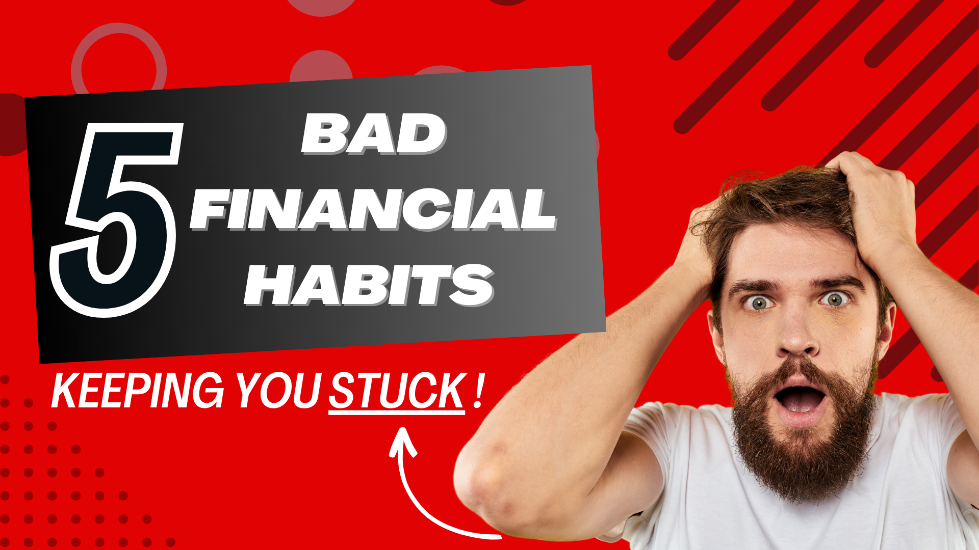 5 Bad Financial Habits Keeping You Stuck